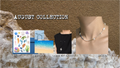 August Collection