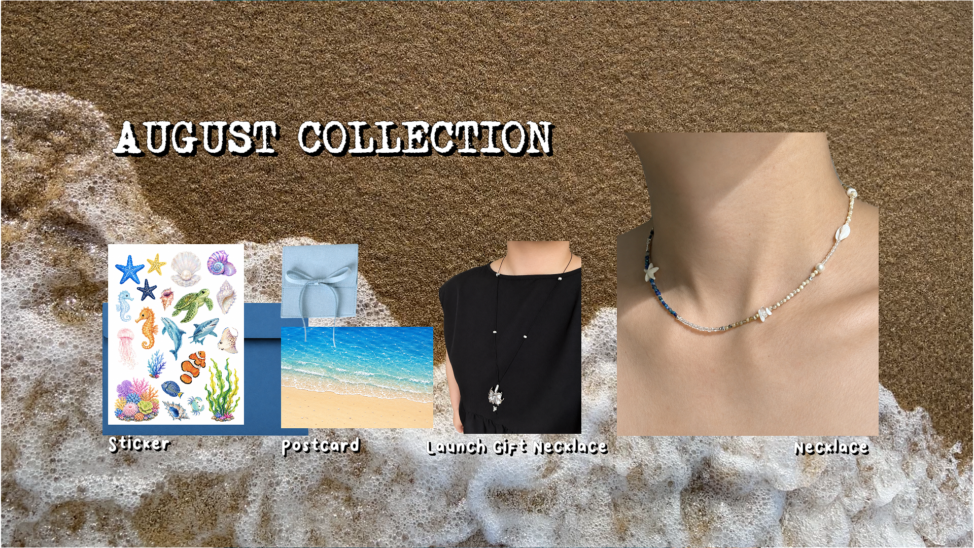August Collection